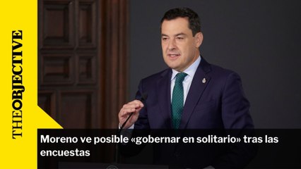 Moreno ve posible «gobernar en solitario» tras las encuestas