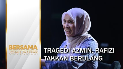 [SHORTS] Tragedi Azmin, Rafizi takkan berulang