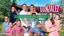Familles Nombreuses : 5 infos sur la famille Gonzalez