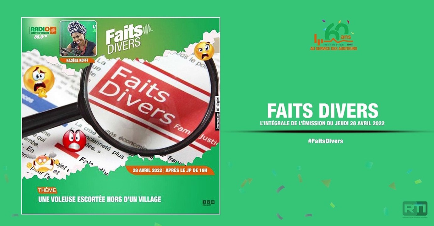 Faits divers du 28 avril 2022 par Nadège Koffi [ Radio Côte d'Ivoire ]
