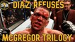 Nate Diaz Refuses To Fight Conor McGregor For A Third Time Because "He Sucks"