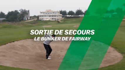 Sortie de secours : Le bunker de fairway