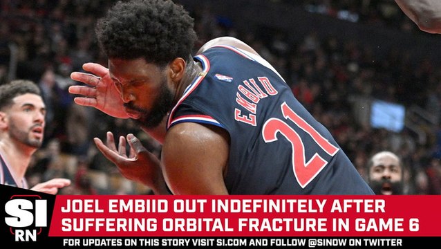 Joel Embiid is Out Indefinitely After Suffering a Concussion and Orbital Fracture In Game 6 Against Toronto