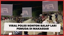 Viral Polisi Nonton Balap Lari Pemuda di Makassar, Aksinya Bikin Salut