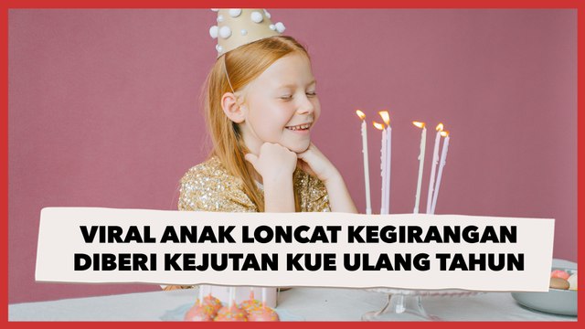 Viral Anak Loncat Kegirangan Diberi Kejutan Kue Ulang Tahun, Endingnya Malah Bikin Nyesek