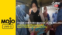 Pasar Tani FAMA Bandar Jasin, Melaka jadi pilihan pengunjung buat persiapan Aidilfitri