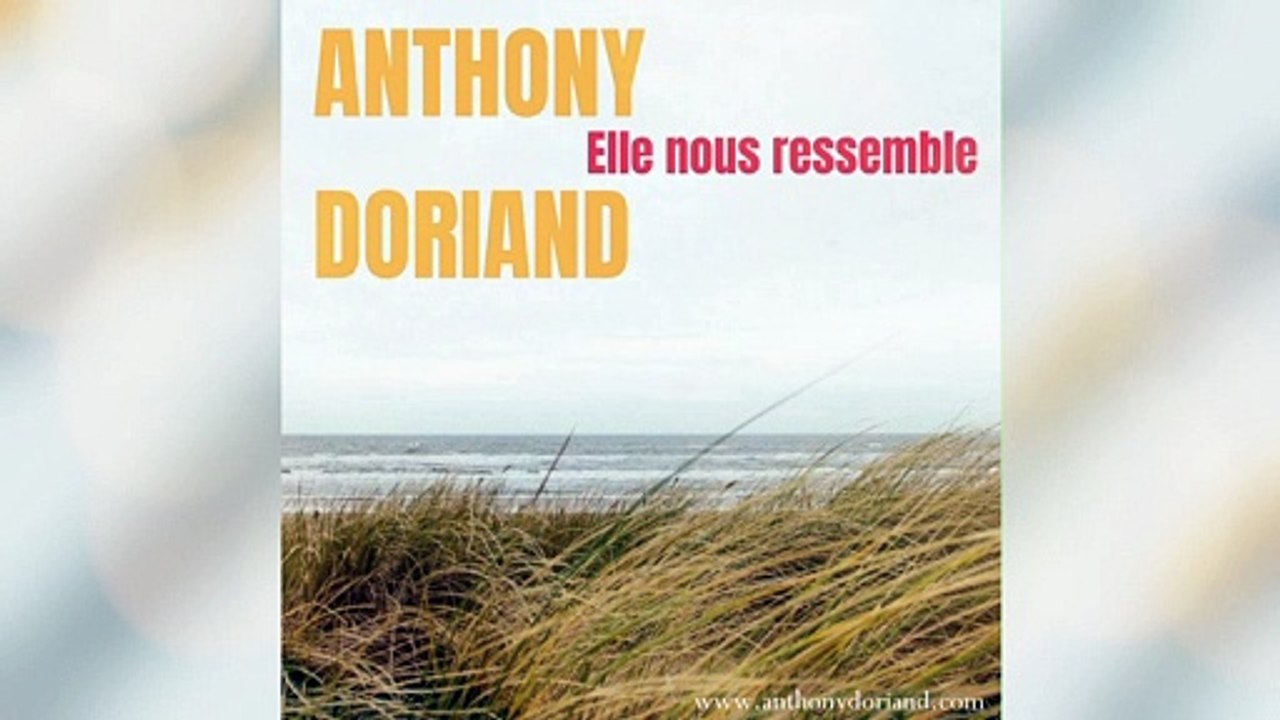 ANTHONY DORIAND - ELLE NOUS RESSEMBLE [AUDIO OFFICIEL]
