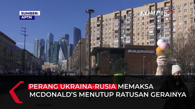 Imbas Perang Rusia dengan Ukraina, McDonalds Alami Kerugian Hingga Rp1,84 Triliun