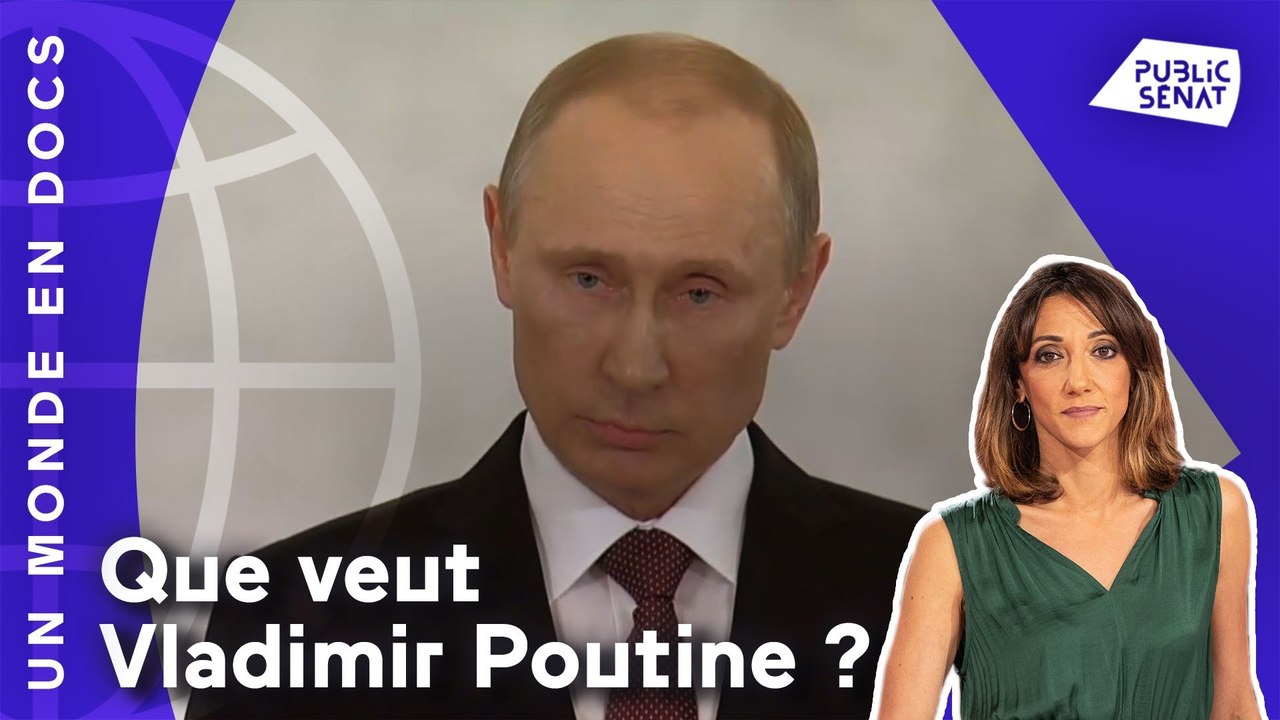 Que veut Vladimir Poutine ?