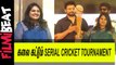 Nirosha | தெலுங்கு Serial Team கூட Tournament | Filmibeat Tamil