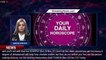 Today's daily horoscope for April 30, 2022 - 1breakingnews.com