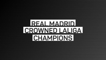 Breaking News - Real Madrid clinch LaLiga title