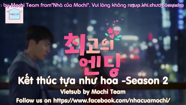 [Vietsub] Kết thúc tựa như hoa - SS2- Ep 7 - Quyết tâm- Từ bỏ