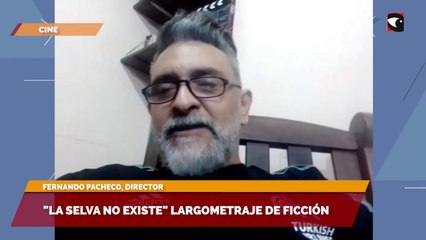 La selva no existe largometraje de ficción