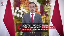 Jokowi Undang Putin dan Zelensky ke G20, DPR Fraksi Golkar Bilang Begini