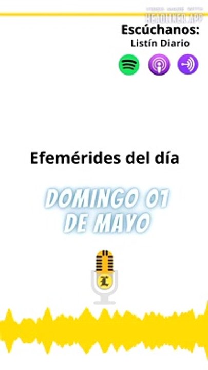 EFEMERIDES: domingo 01 de mayo 2022