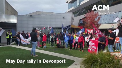 May Day rally in Devonport | May 1 2022 | The Advocate