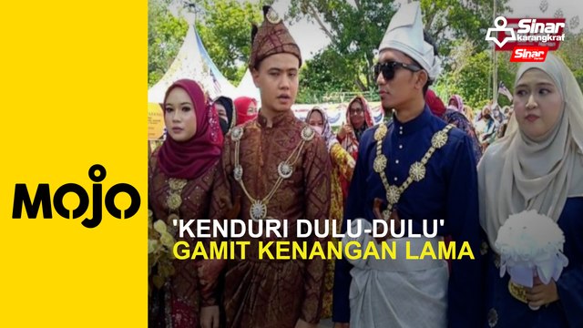 'Kenduri Dulu-dulu' gamit kenangan lama