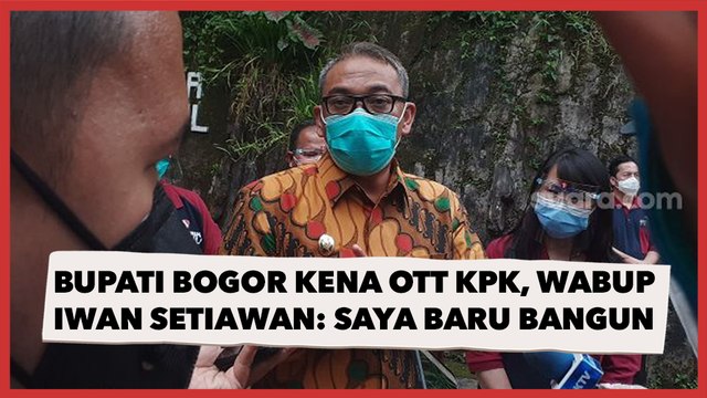 Bupati Bogor Ade Yasin Kena OTT KPK, Wabup Iwan Setiawan: Saya Baru Bangun di Rumah