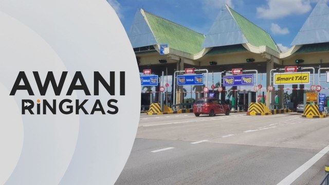 AWANI Ringkas: Nikmati tol percuma