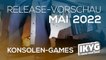 Games-Release-Vorschau - Mai 2022 - Konsole
