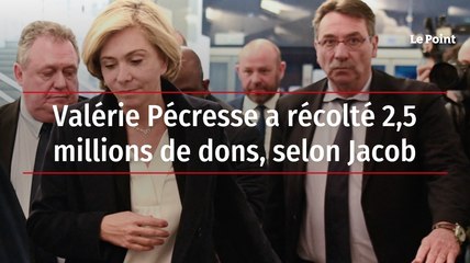 Valérie Pécresse a récolté 2,5 millions de dons, selon Jacob