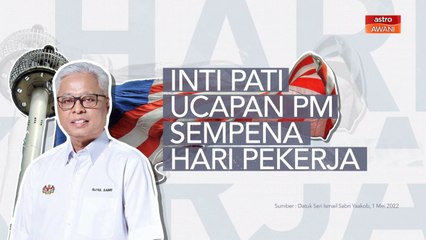 [INFOGRAFIK] Inti pati ucapan PM sempena Hari Pekerja