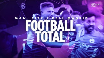 Manchester City / Real Madrid : football total !
