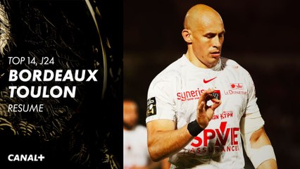 Le résumé de Bordeaux / Toulon - Top 14 (J24)