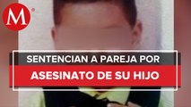 En Baja California, sentencian a pareja por el asesinato de su hijo de 5 años