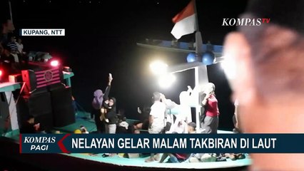 35 Unit Kapal Dihiasi Lampu, Nelayan Asal Kupang Rayakan Malam Takbiran di Laut