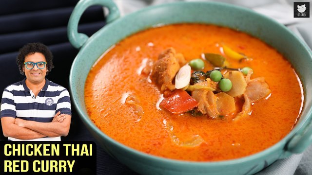 Chicken Thai Red Curry | Thai Cuisine | Red Thai Curry Paste Recipe | Curry Recipe By Varun Inamdar
