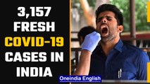 Covid-19 Update: India records 3,157 fresh cases in last 24 hours |Oneindia News