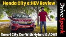 Honda City Hybrid Review | e:HEV| Hybrid Modes, 26KMPL, Level 2 ADAS, eCVT Gearbox