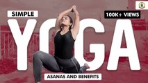 Yoga Asanas and the Benefits | Yoga for Beginners | Vaishnavi RB
