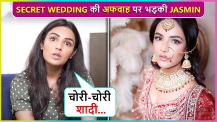 Jasmin Bhasin Finally Breaks Silence On Rumours Of Her Secret Wedding