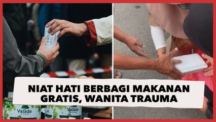 Niat Hati Berbagi Makanan Gratis, Wanita Ini malah Berujung Trauma Usai Diserbu
