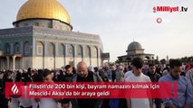 Mescid-i Aksa'da 200 bin kişi bayram namazı kıldı