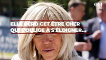 Brigitte Macron dévastée : elle perd cet être cher qui l'oblige à s'éloigner d'Emmanuel Macron