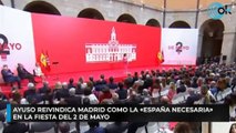 Ayuso reivindica Madrid como la «España necesaria» en la fiesta del 2 de Mayo