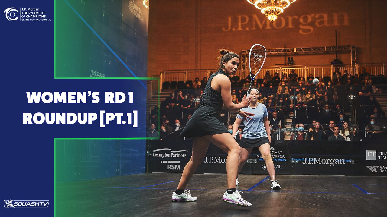 Squash: JP Morgan Tournament of Champions 2022 - Women's Rd 1 Roundup [Pt.1]