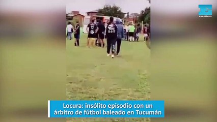 Locura: insólito episodio con un árbitro de fútbol baleado en Tucumán