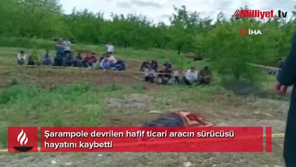 Şarampole devrilen hafif ticari aracın sürücüsü öldü
