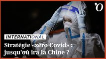 Stratégie «zéro Covid»: jusqu'où ira la Chine?