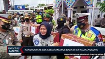 Kakorlantas Cek Kesiapan Arus Balik di GT Kalikangkung