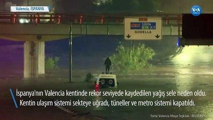 Valencia'da Rekor Yağmur Sel Felaketini Tetikledi