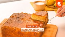 Torta de banana rápida — Receitas TudoGostoso