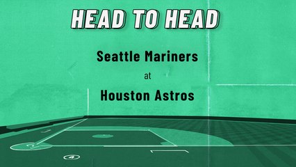 Seattle Mariners At Houston Astros: Moneyline, May 2, 2022