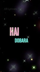Dobara - Song Lyrics Status - AR Lyricals - (2022)