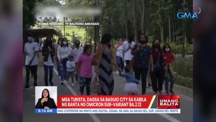 Mga turista, dagsa sa Baguio City sa kabila ng banta ng Omicron sub-variant BA.2.12 | UB